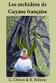 Ouvrage : Les orchid�es de Guyane fran�aise